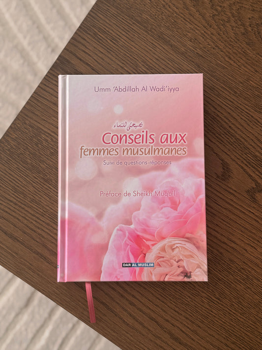 Conseils aux femmes musulmanes - Suivi de questions-réponses