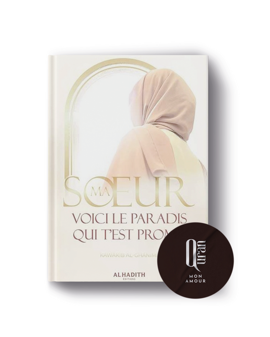 Ma sœur voici le paradis qui t'est promis • Al Hadith Édition
