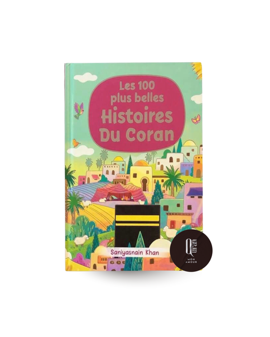 Les 100 plus belles Histoires du Coran